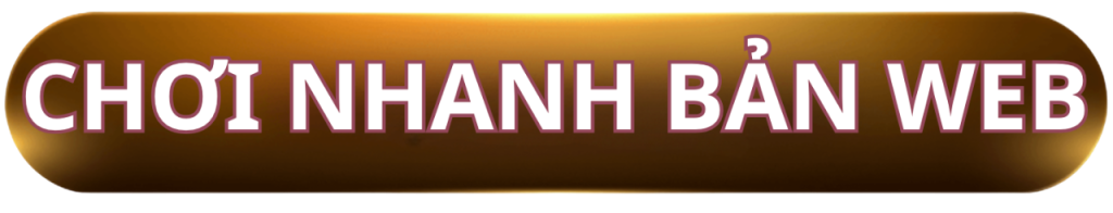 Button chơi nhanh bản web Sunwin