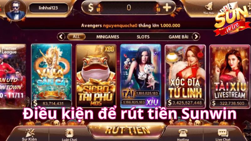 Những điều kiện để rút tiền Sunwin Những điều kiện để rút tiền Sunwin