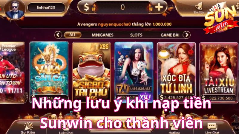 Những lưu ý khi nạp tiền Sunwin cho thành viên Những lưu ý khi nạp tiền Sunwin cho thành viên